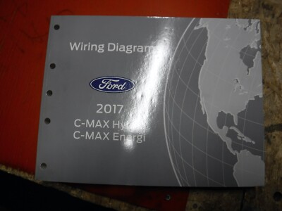 2017 FORD C-MAX HYBRID & ENERGI ORIGINAL FACTORY WIRING DIAGRAM MANUAL SERVICE