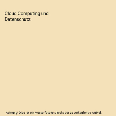 Cloud Computing und Datenschutz, Fabian Janisch