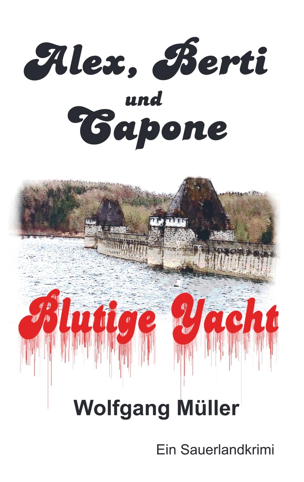 Alex, Berti Und Capone, Wolfgang Müller