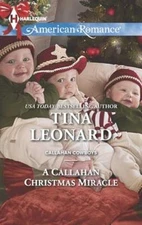 Callahan Christmas Miracle by Tina Leonard (2013, Mass Market)