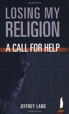 #ad Losing My Religion: A Call For Help paperback Lang Jeffrey $22.24