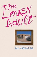 William J. Cobb | The Lousy Adult | Taschenbuch | Englisch (2013)