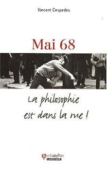 Mai 68 : la philosophie est dans la rue !  von Cesp... | Buch | Zustand sehr gut