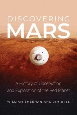 Discovering Mars : A History of Observation and Exploration of th