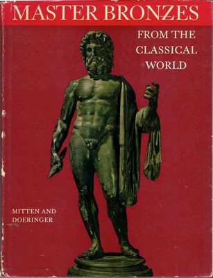David Gordon Mitten / Master Bronzes from the Classical World 1968