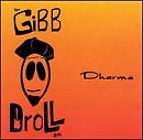 GIBB DROLL BAND - Dharma - CD - **BRAND NEW/STILL SEALED** - RARE