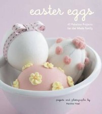 Easter Eggs: 40 Fabulous Projects for the Whole Family - Paperback - VERY GOOD