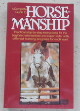 Rare Vintage 1978 1st Edition Complete Guide to Horsemanship by Littauer PB