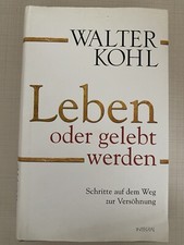Leben oder gelebt werden von Walter Kohj Gebundenes Buch 