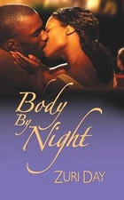 Body by Night (Dafina Contemporary Romance), Zuri Day