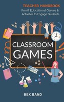 Classroom Games | Fun And Educational Games And Activities To Engage Students