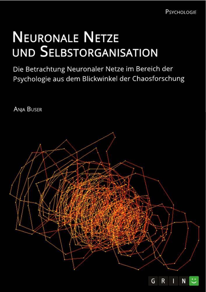Thumbnail - Anja Buser | Neuronale Netze Und Selbstorganisation. Die