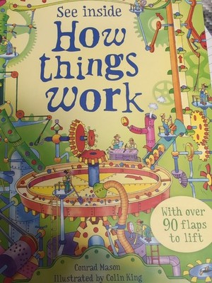 See Inside How Things Work Conrad Mason