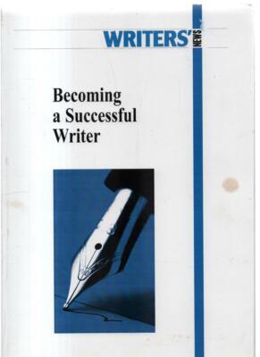 Writer' News - Becoming A Successful Writer (2003 large size paperback)