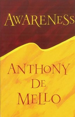 Awareness,Anthony De Mello