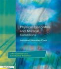 Individual Education Plans Physical Disabilities and Medical Conditions: Physical Disabilities and Medical Conditions by John Cornwall, Christopher Robertson (Paperback, 1999)