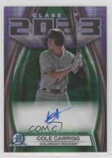 2023 Bowman Draft Class of Green Refractor 71/99 Cole Carrigg #23A-CC Auto 10yf