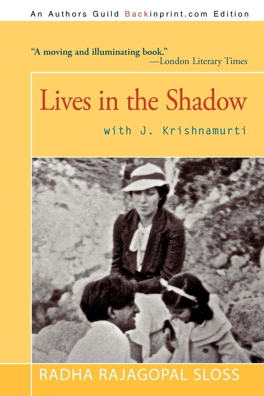 Radha Rajagopal Sloss | Lives In The Shadow With J. Krishnamurti |