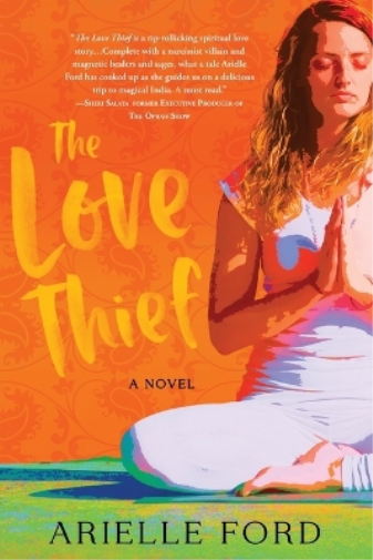 Arielle Ford The Love Thief (Tascabile)
