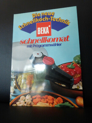 beka Schnellkomat Die neue Schnellkoch-Technik Rezepte