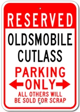 OLDSMOBILE CUTLASS Parking Sign Custom Vintage Garage Aluminum Plaque Decor