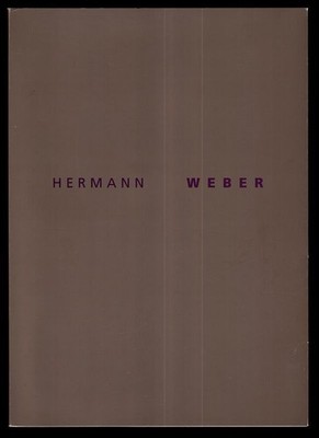 Hermann Weber : Galerie und Verlag Ewald Schrade, Schloss Mochental 2003 , Museu