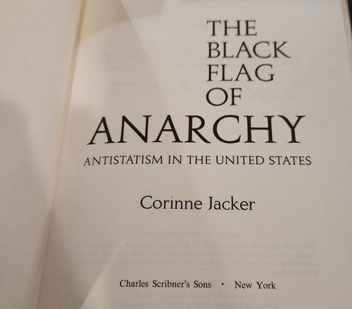 The Black Flag Of Anarchy;: Antistatism in the United States Corinne Jacker 1968 - Picture 5 of 6