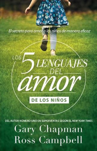 Los 5 Lenguajes del Amor de Los Nios (Revisado) by Gary Chapman (Spanish) Paperb