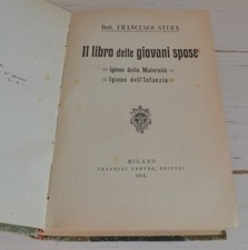 FRANCESCO STURA IL LIBRO DELLE GIOVANI SPOSE 1911