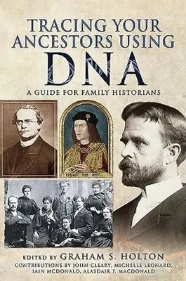 Graham S Holton | Tracing Your Ancestors Using DNA | Taschenbuch | Englisch