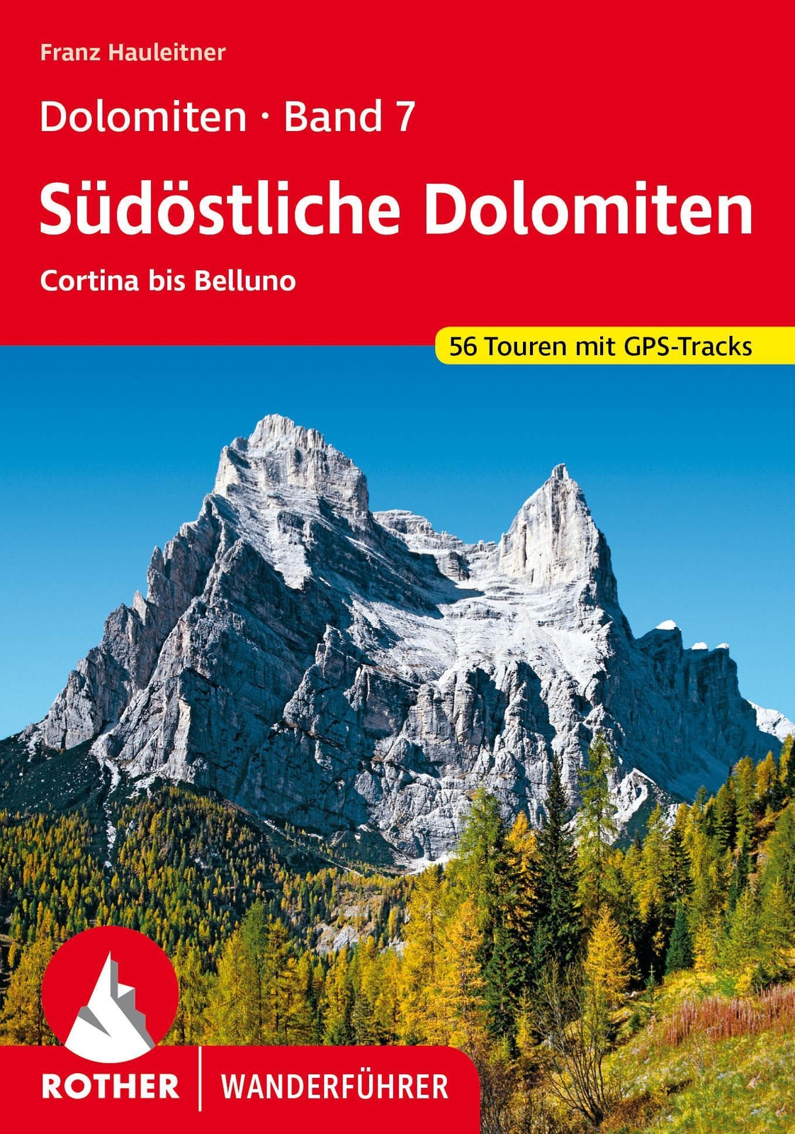 Thumbnail - Dolomiten Band 7 - Südöstliche Dolomiten, Franz Hauleitner