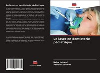 Le Laser En Dentisterie PéDiatrique Neha Jaiswal