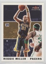 2003-04 Fleer Tradition Reggie Miller #55 HOF 05w6