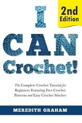 Meredith Graham I Can Crochet! (Taschenbuch)