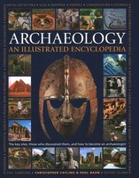 Illustrated Encyclopedia Of Archaeology | Christopher Catling | Buch | Gebunden