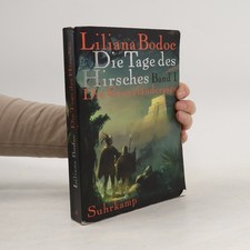 Die Tage des Hirsches. Die Grenzländersaga Band 1 | Liliana Bodoc