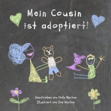 Adoptionsbuch f&uuml;r Kinder - Mein Cousin ist adoptiert! Pflegeunterbringung