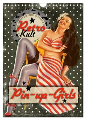 Renate Utz | Retro Kult Pin-up-Girls (Wandkalender 2026 DIN A4 hoch),...