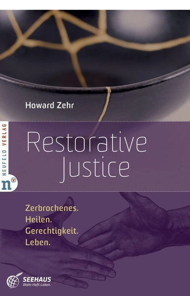Restorative Justice | Zerbrochenes. Heilen. Gerechtigkeit. Leben. | Howard Zehr-image