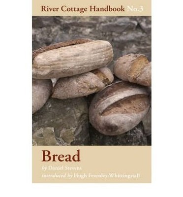 Bread - River Cottage Handbook No.3 by Daniel Stevens 1408836076 FREE Shipping