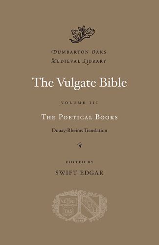 Poetical Books Vol. III : Douay-Rheims Translation by Swift Edgar (2011, ...