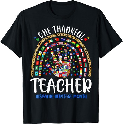 Hispanic Heritage Month One Thankful Teacher T-Shirt