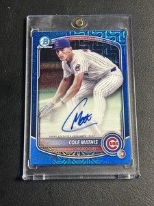 2025 Bowman Chrome Cole Mathis Blue Mojo Refractor Auto /150 Cubs