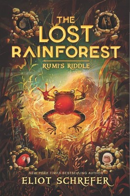The Lost Rainforest #3: Rumi s Riddle: A Thrilling Animal Fantasy Finale a...