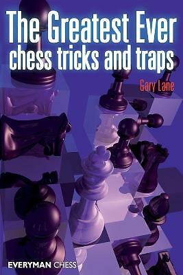 Greatest Ever Chess Tricks and Traps by Gary Lane (Paperback, 2008)