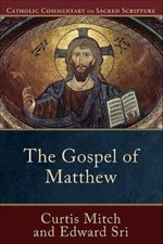 The Gospel of Matthew: A Catholic Bible Commentary on the New Testament by Trus
