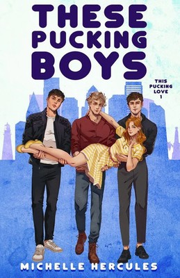 These Pucking Boys Illustration Edition: Illustration Michelle Hercules Buch