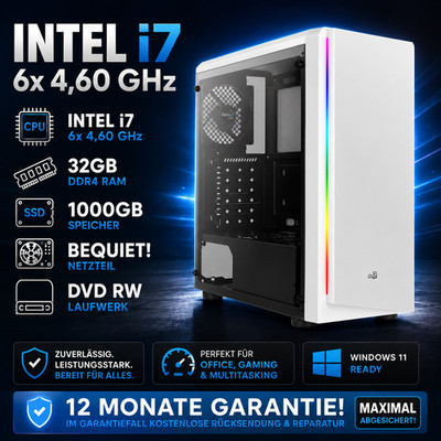 PC Office Büro Intel i7 6x 4,60 GHz | 32 GB DDR4 | 1000 GB | WLAN  | TPM 2.0