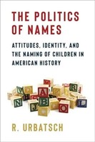 The Politics Of Names | R. Urbatsch | Englisch | Taschenbuch | 2026