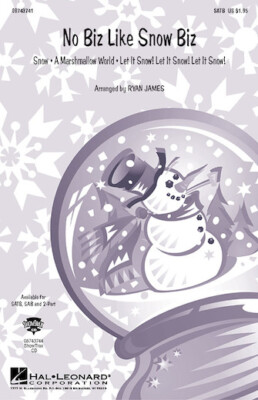 No Biz Like Snow Biz (Medley) 2-Part Arranger: Ryan James